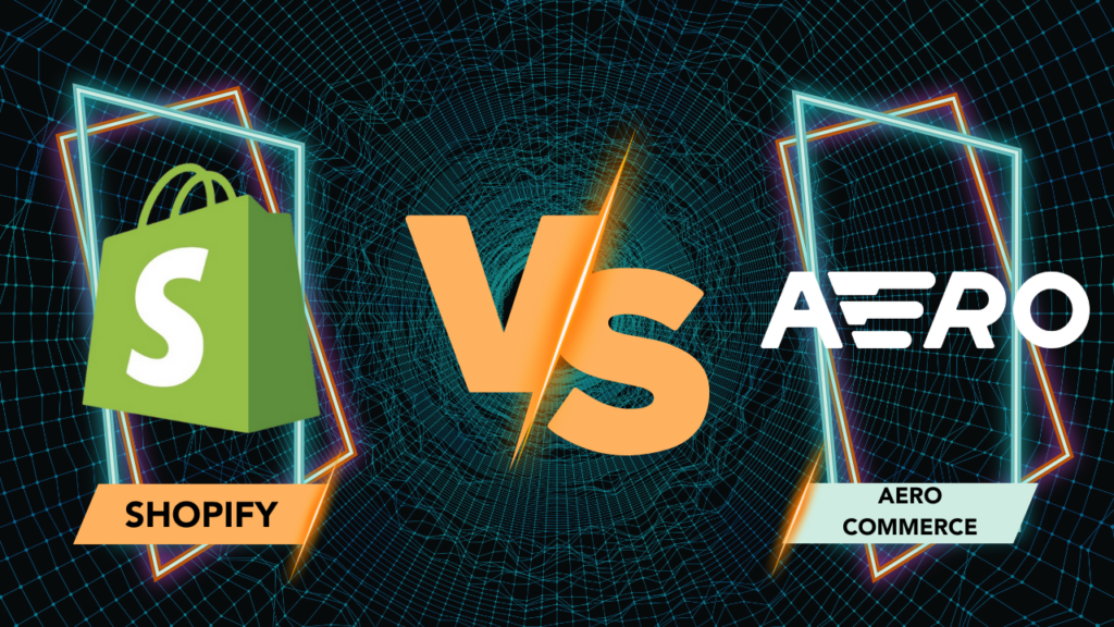 Image of Shopify logo and the Aero Commerce logo with a ‘vs’ in between.