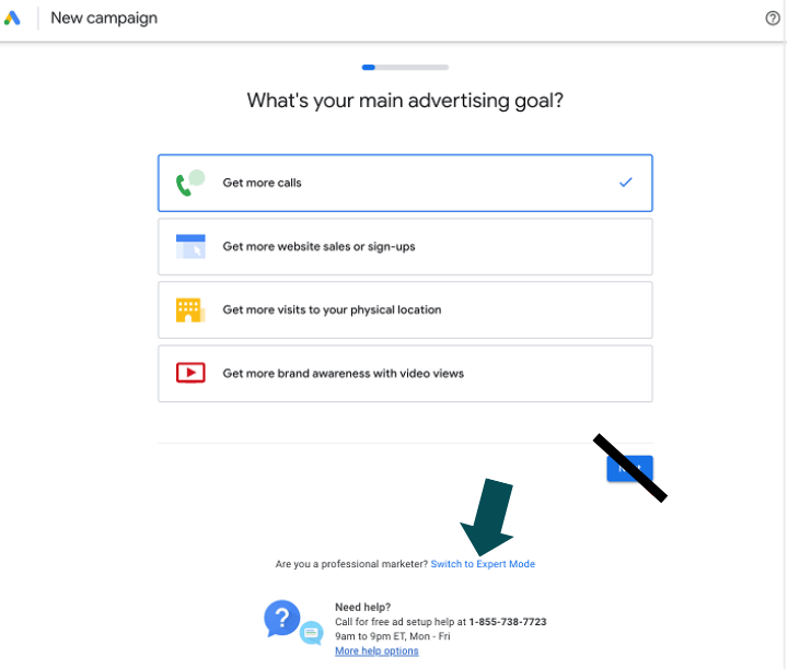 Screenshot of Google Ads campaign set-up screen which asks what goal of campaign is. There is an arrow pointing to "Switch to expert mode"